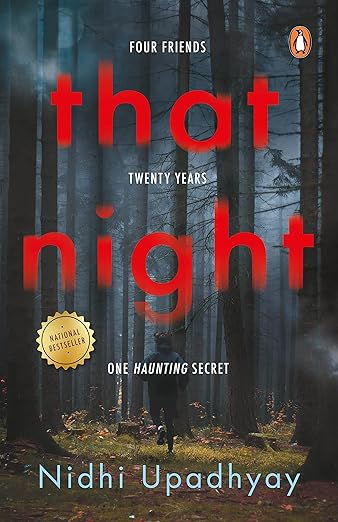 That Night: Four Friends, Twenty Years, One Haunting Secret—A Twisted Thriller of Guilt, Betrayal, and Revenge E-Book